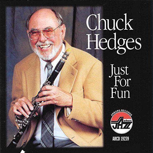 Chuck Hedges/Just For Fun