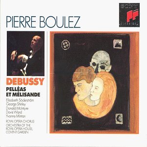 C. Debussy Pelleas Et Melisande Shirley Soderstrom Ward & Boulez Royal Opera House Orch 