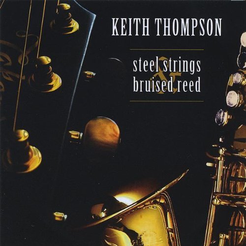 Keith Thompson/Steel Strings & Bruised Reed