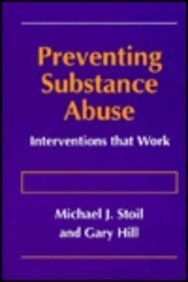 Michael J. Stoil Preventing Substance Abuse Interventions That Work 1996 