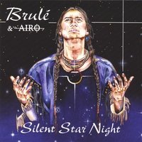 Brule' & Airo/Silent Star Night