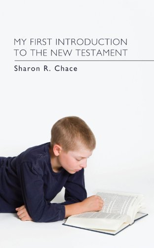 Sharon R. Chace My First Introduction To The New Testament 