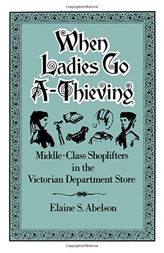 Elaine S. Abelson/When Ladies Go A-Thieving