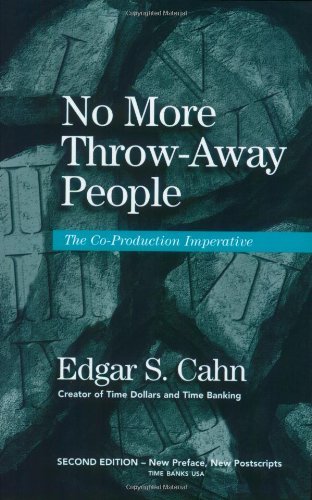 Edgar S. Cahn No More Throw Away People The Co Production Imper 