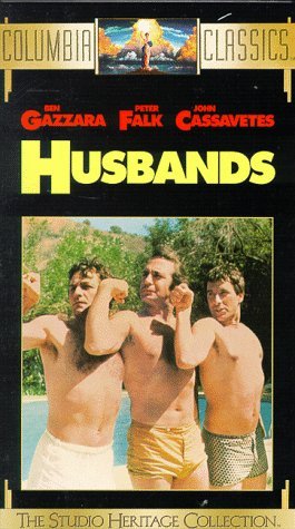 HUSBANDS/GAZZARA/FALK/CASSAVETES
