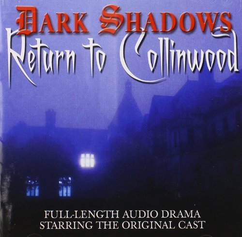 Dark Shadows: Return To Collin/Dark Shadows: Return to Collinwood