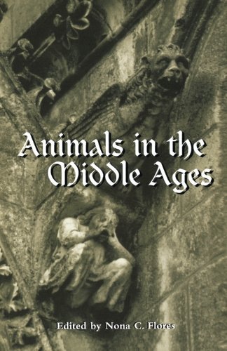 Nona C. Flores Animals In The Middle Ages 