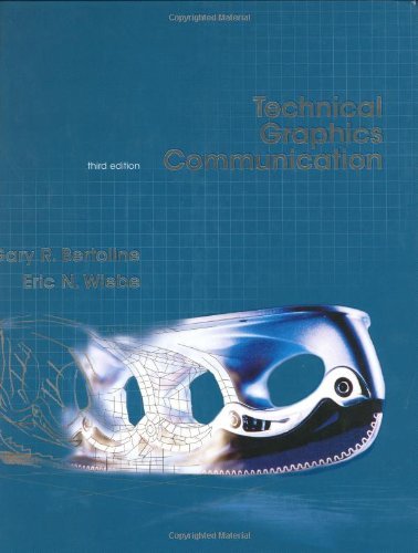 Gary Robert Bertoline Technical Graphics Communication 3rd Edition 