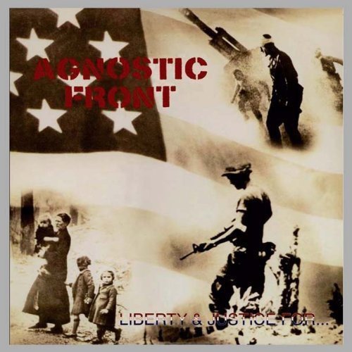 Agnostic Front/Liberty & Justice For@Import-Arg