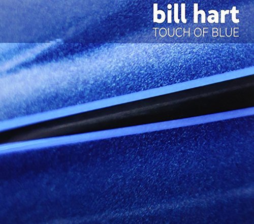Bill Hart/Touch Of Blue