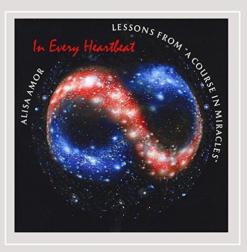 Alisa Amor/In Every Heartbeat Lessons Fro