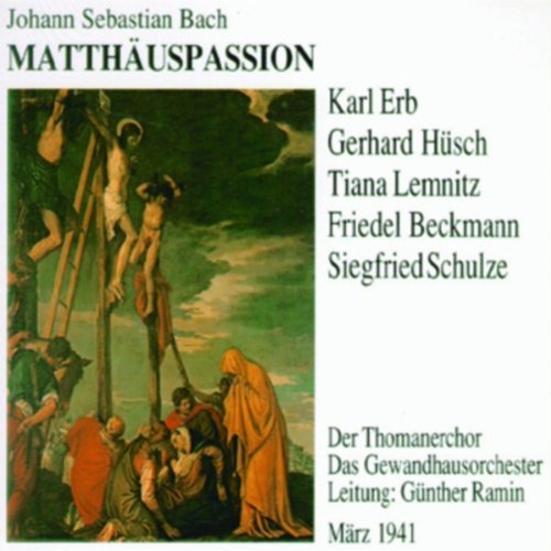 J.S. Bach/St. Matthew Passion (Abridged)@Ramin/Leipzig Gewandhaus Orch@Ramin/Leipzig Gewandhaus Orch