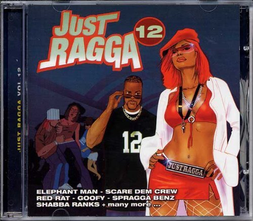 Just Ragga Vol. 12 Just Ragga Just Ragga 