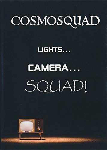 Cosmosquad/Lights Camera