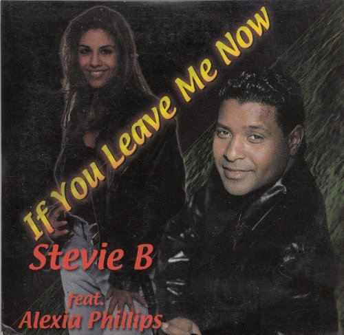 Stevie B/If You Leave Me Now