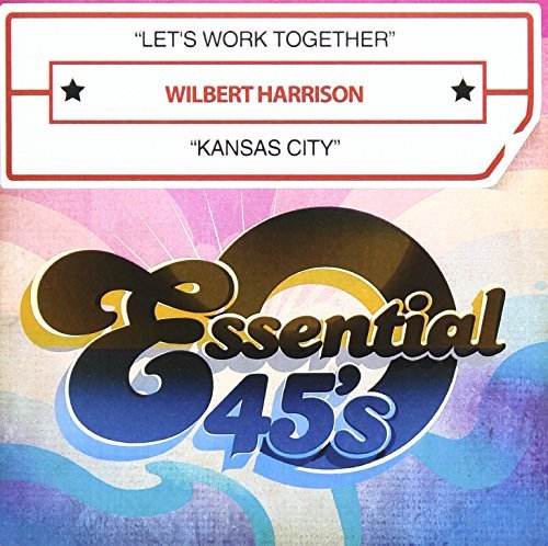 Wilbert Harrison/Let's Work Together/Kansas Cit@Cd-R@Digital 45