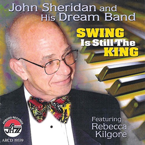 John & Dream Sheridan Band/Swing Is Still The King