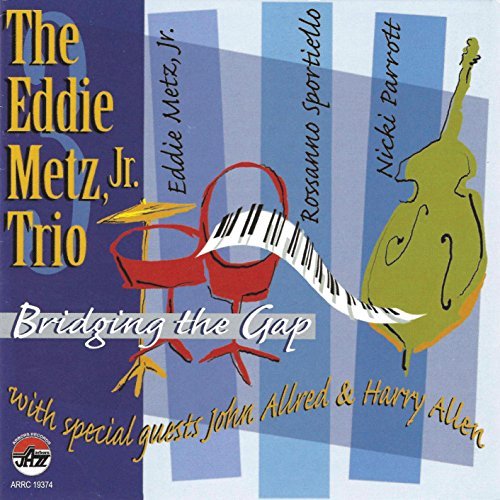 Eddie Jr Trio Metz/Bridging The Gap