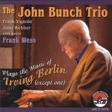 John Trio Bunch Plays The Music Of Irving Be 
