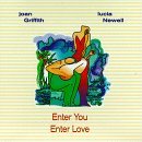 Griffith/Newell/Enter You Enter Love