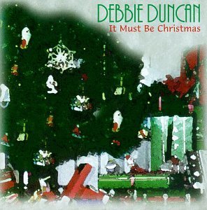 Debbie Duncan/It Must Be Christmas