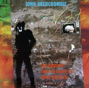John Abercrombie/Night