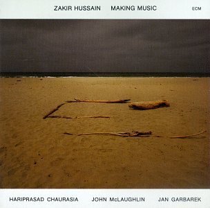 Zakir Hussain/Making Music