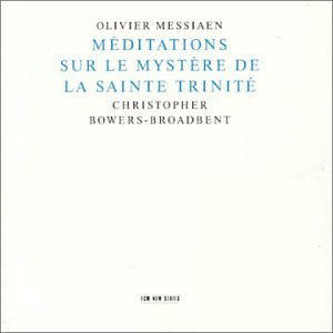 O. Messiaen/Meditations Sur Le Mystere De