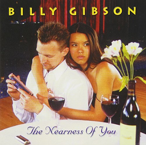 Billy Gibson/Nearness Of You