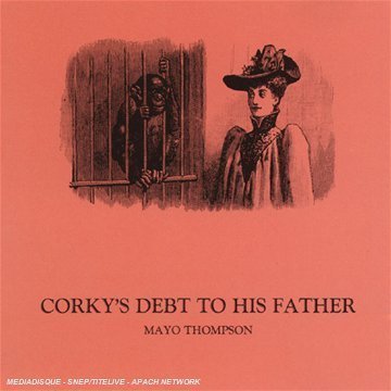 Mayo Thompson/Corky's Debt To His Father