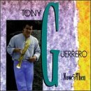 Tony Guerrero/Now & Then