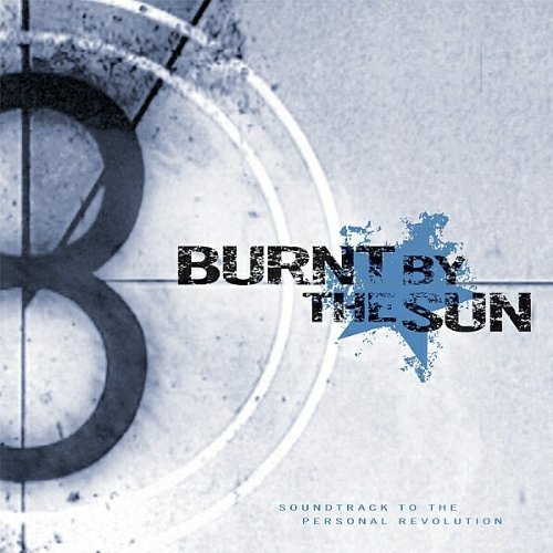 Burnt By The Sun Soundtrack To The Personal Rev Explicit Version 