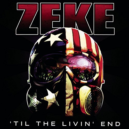 Zeke/Til The Livin' End@Explicit Version