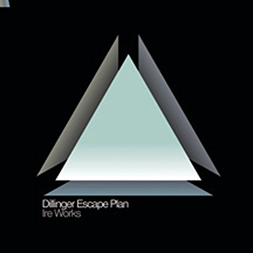 Dillinger Escape Plan/Ire Works