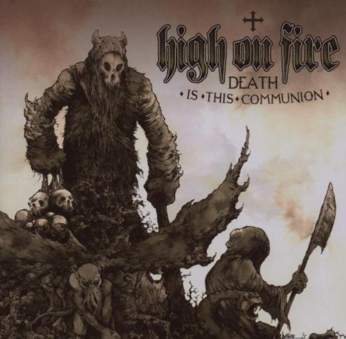 High On Fire/Death Is This Communion@Includes Dvd