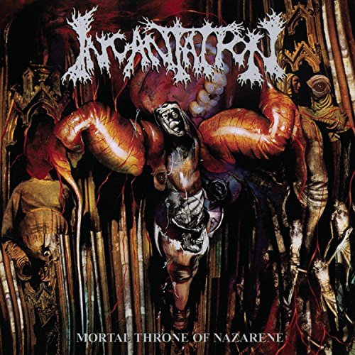 Incantation/Mortal Throne Of Nazarene@Explicit Version