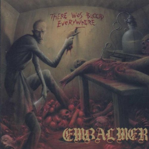 Embalmer There Was Blood Everywhere Explicit Version 