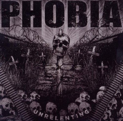 Phobia Unrelenting 