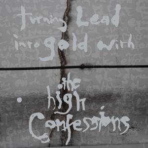 High Confessions/Turning Lead Into Gold With Th@2 Lp Set