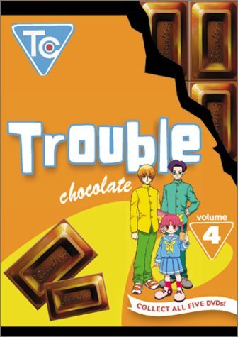 Trouble Chocolate/Vol. 4-Trouble Chocolate@Clr@Nr