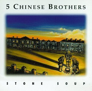 Five Chinese Brothers Stone Soup 