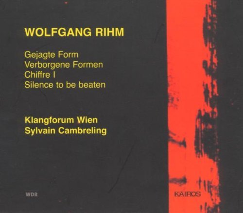 W. Rihm/Persued Form/Hidden Forms@Cambreling/Vienna Klangforum