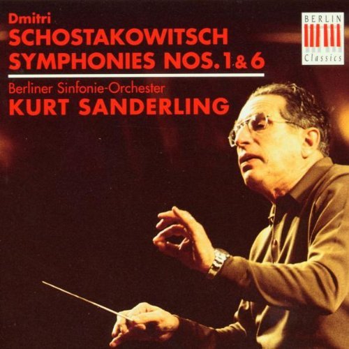 Dmitri Shostakovich/Symphonies 1 & 6@Sanderling/Berlin So