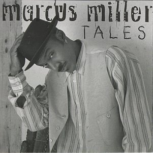 Marcus Miller/Tales