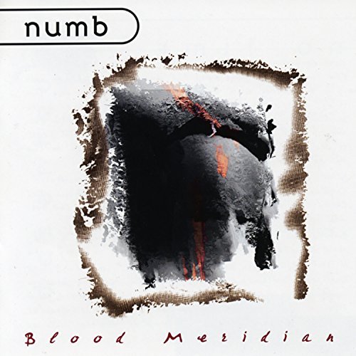 Numb/Blood Meridian