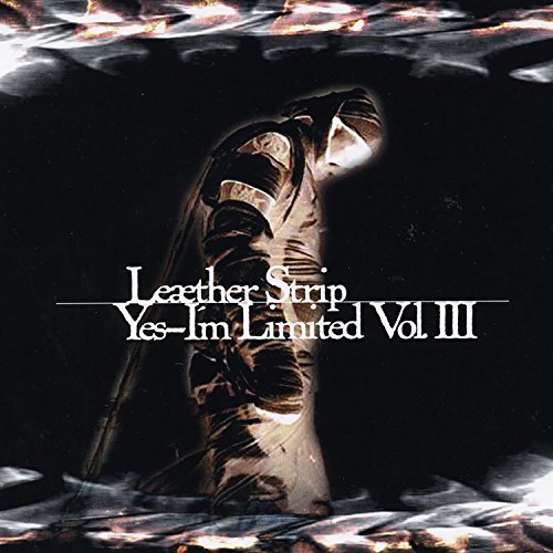 Leaether Strip Vol. 3 Yes I'm Limited 2 CD 