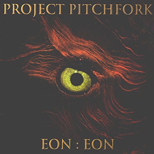 Project Pitchfork/Eon Eon