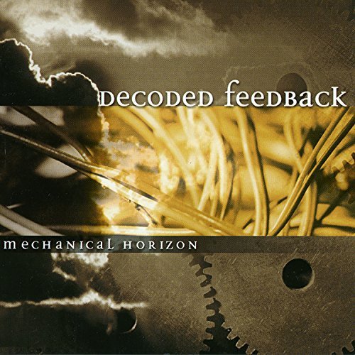 Decoded Feedback/Mechanical Horizon