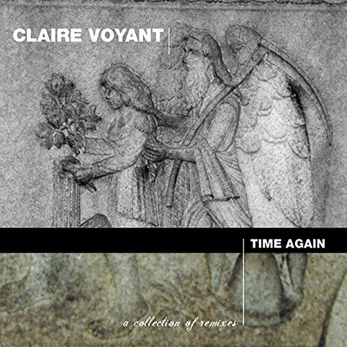 Claire Voyant/Time Again