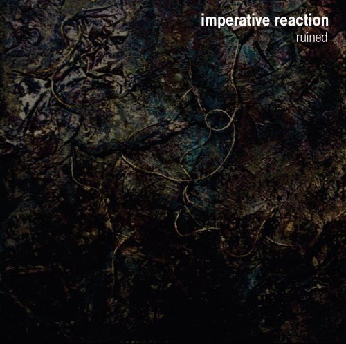 Imperative Reaction/Ruined